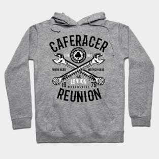 Cafe Racer Motorcycle Reunion Work Hard Wrench Hard Hoodie